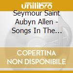 Seymour Saint Aubyn Allen - Songs In The Key Of Joy cd