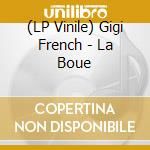 (LP Vinile) Gigi French - La Boue vinile