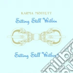 (LP Vinile) Karma Moffett - Sitting Still Within / Sitting Still Without vinile