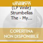 (LP Vinile) Strumbellas The - My Father And The Hunter vinile