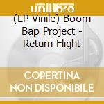(LP Vinile) Boom Bap Project - Return Flight vinile