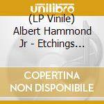 (LP Vinile) Albert Hammond Jr - Etchings (10') vinile