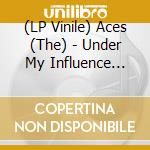 (LP Vinile) Aces (The) - Under My Influence (Red With Black Splatter Vinyl) vinile