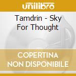 Tamdrin - Sky For Thought cd
