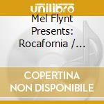 Mel Flynt Presents: Rocafornia / Various cd