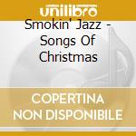 Smokin' Jazz - Songs Of Christmas cd