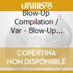 Blow-Up Compilation / Var - Blow-Up Compilation / Var cd