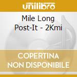 Mile Long Post-It - 2Kmi cd