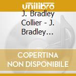 J. Bradley Collier - J. Bradley Collier cd