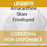 Amaranthine Skies - Enveloped cd
