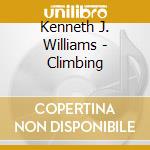 Kenneth J. Williams - Climbing cd