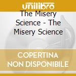The Misery Science - The Misery Science cd