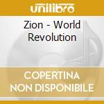 Zion - World Revolution cd musicale di Zion
