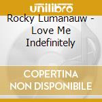 Rocky Lumanauw - Love Me Indefinitely cd