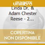 Linda Dr. & Adam Chester Reese - 2 Grands 4 Little Ones cd musicale di Linda Dr. & Adam Chester Reese