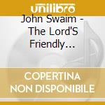 John Swaim - The Lord'S Friendly Mission cd