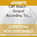 Cliff Beach - Gospel According To Cliff Beach cd