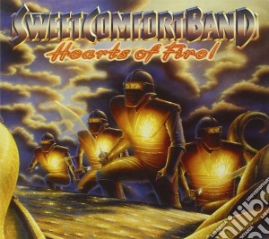 Sweet Comfort Band - Hearts Of Fire cd musicale di Sweet Comfort Band