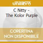 C Nitty - The Kolor Purple cd