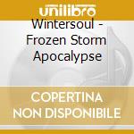Wintersoul - Frozen Storm Apocalypse cd