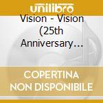 Vision - Vision (25th Anniversary Edition) cd