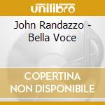 John Randazzo - Bella Voce cd