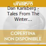 Dan Karlsberg - Tales From The Winter Solstice cd