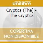 Cryptics (The) - The Cryptics cd musicale di Cryptics (The)
