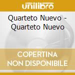Quarteto Nuevo - Quarteto Nuevo cd