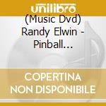 (Music Dvd) Randy Elwin - Pinball Collector cd