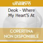 Deok - Where My Heart'S At cd