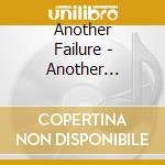 Another Failure - Another Failure In The Making cd