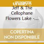 Jeff & The Cellophane Flowers Lake - Penny Lane cd