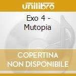 Exo 4 - Mutopia cd