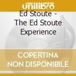 Ed Stoute - The Ed Stoute Experience cd