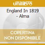 England In 1819 - Alma cd