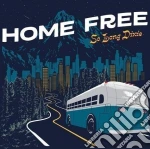 Home Free - So Long Dixie cd