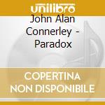 John Alan Connerley - Paradox cd