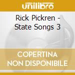 Rick Pickren - State Songs 3 cd