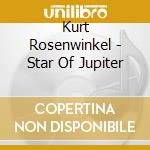 Kurt Rosenwinkel - Star Of Jupiter cd musicale di Kurt Rosenwinkel