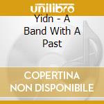 Yidn - A Band With A Past cd