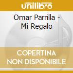Omar Parrilla - Mi Regalo cd