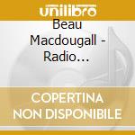 Beau Macdougall - Radio Americana cd