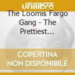 The Loomis Fargo Gang - The Prettiest Shade Of Blue cd