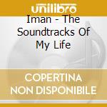 Iman - The Soundtracks Of My Life cd