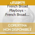 French Broad Playboys - French Broad Playboys cd