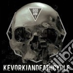 Kevorkian Death Cycle - God Am I
