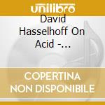 David Hasselhoff On Acid - Eudaimonia cd