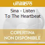 Sina - Listen To The Heartbeat cd