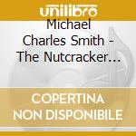 Michael Charles Smith - The Nutcracker Suite For Marimba Quartet cd